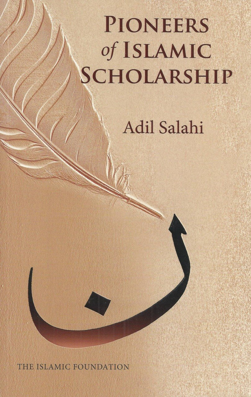 Pioneers of Islamic Scholarship