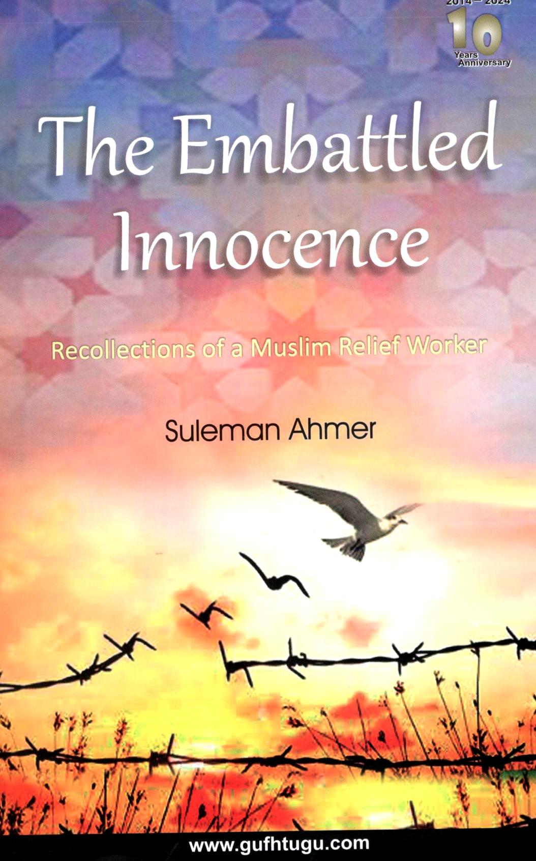 The Embattled Innocence: Reflections of a Muslim Relief Worker