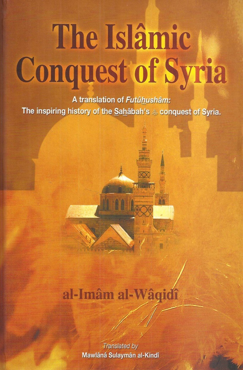 The Islamic Conquest of Syria