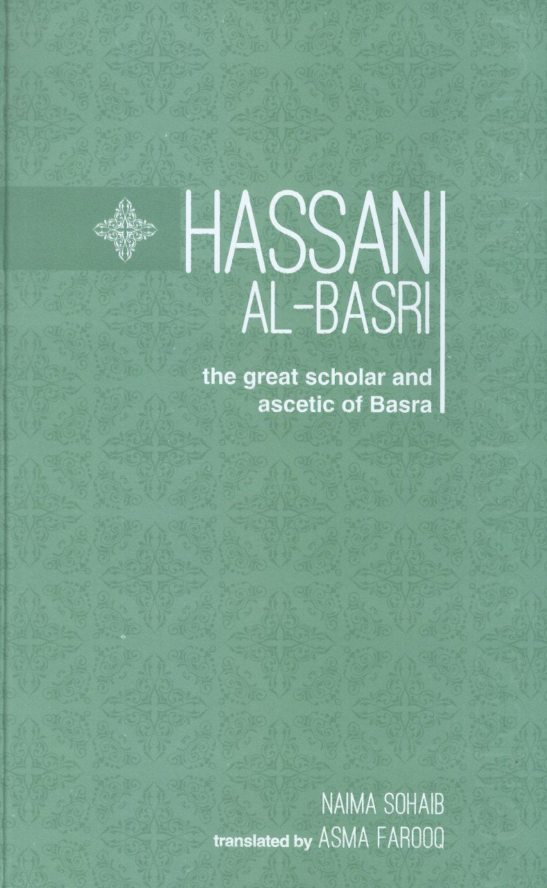 Hassan Al Basri The Great Scholar And Ascetic Of Basra Muslim Heroe hassan-al-basri-the-great-scholar-and-ascetic-of-basra-muslim-heroe