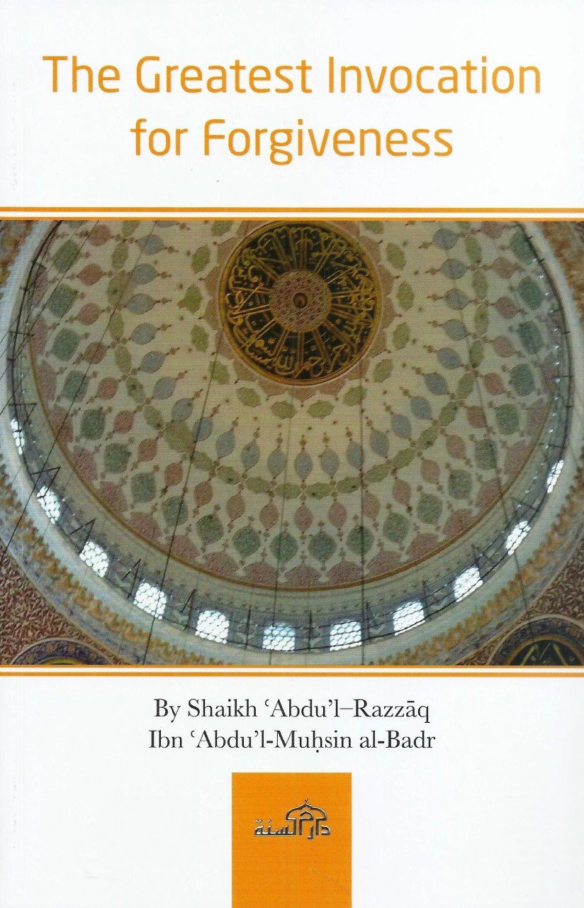 The Greatest Invocation for Forgiveness – Dawah Books