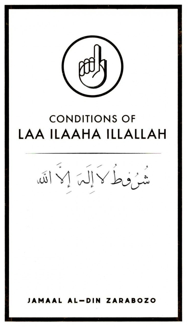 Conditions of Laailaaha Illallah