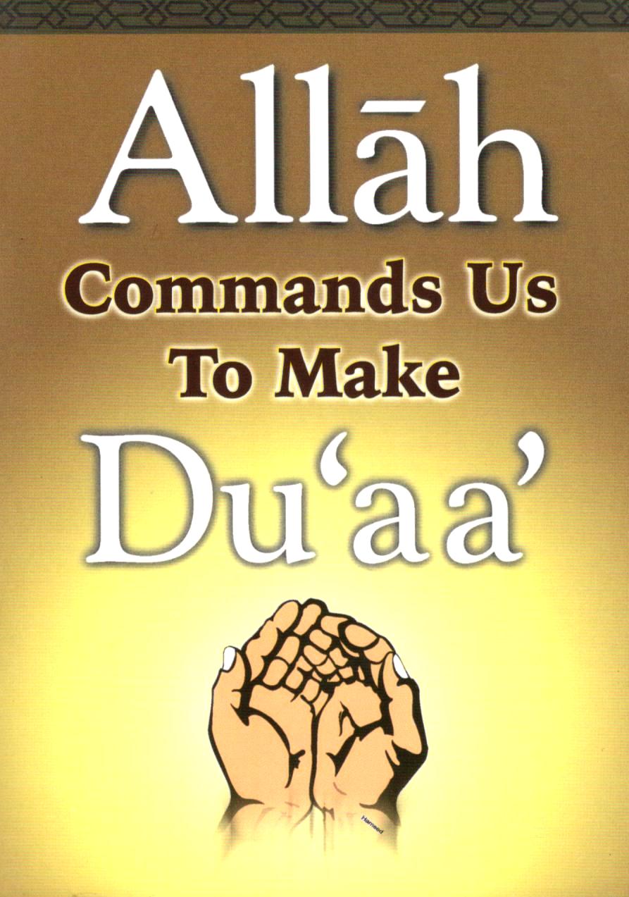 Allah Commands Us To Make Du'aa