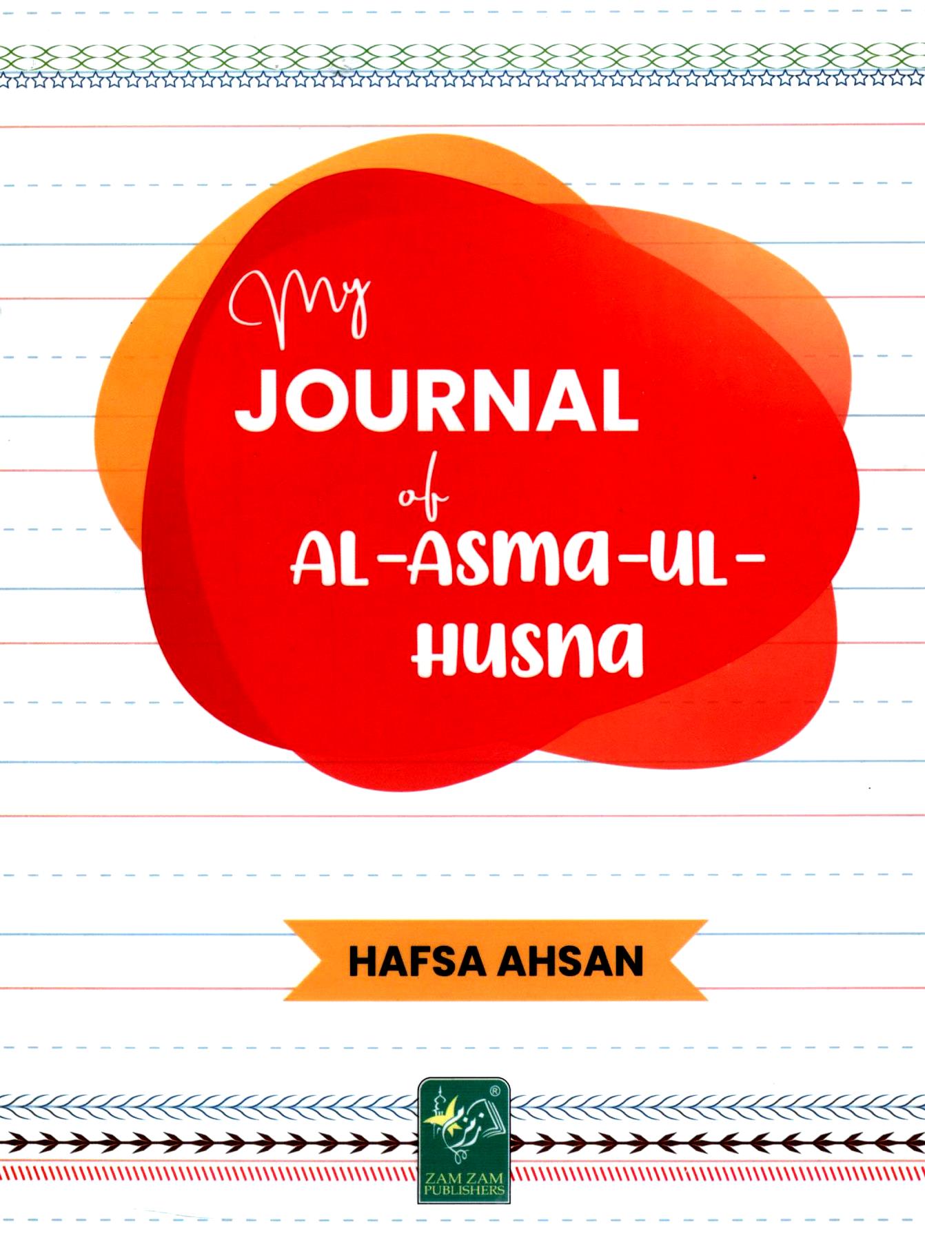 Book cover of 'My Journal of Al-Asma-ul-Husna' by Hafsa Ahsan with a red and orange design on a white background.