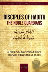 Disciples of Hadith -The Noble Guardians