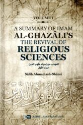 A Summary of Imam Al Ghazalis The Revival of Religious Sciences